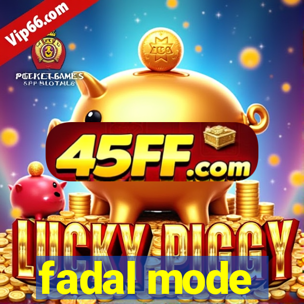 fadal mode